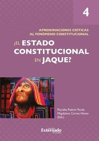 Produktbild: &iquest;El Estado constitucional en jaque? Tomo 4: Aproximaciones cr&iacute;ticas al fen&oacute;meno constitucional