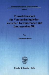 Produktbild: Transaktionsboni f&uuml;r Vorstandsmitglieder: Zwischen Gewinnchance und Interessenkonflikt.