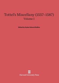 Produktbild: Tottel's Miscellany (1557-1587), Volume I