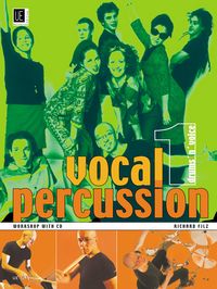 Produktbild: Vocal Percussion 1 - drums 'n' voice mit CD, f&uuml;r Percussion- bzw. Vokalensemble im Einzel- und Gruppenunterricht