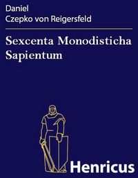 Produktbild: Sexcenta Monodisticha Sapientum