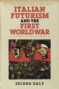 Produktbild: Italian Futurism and the First World War