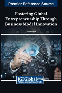 Produktbild: Fostering Global Entrepreneurship Through Business Model Innovation