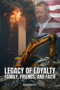 Produktbild: Legacy of Loyalty Family, Friends, and Faith