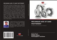 Produktbild: M&eacute;canique Avec Et Sans Frottement