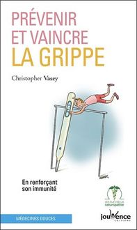 Produktbild: Pr&eacute;venir et vaincre la grippe