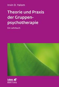 Bild vom Artikel Theorie und Praxis der Gruppenpsychotherapie (Leben Lernen, Bd. 66) vom Autor Irvin D. Yalom
