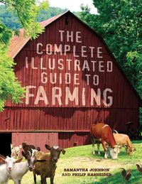 Produktbild: Johnson, S: The Complete Illustrated Guide to Farming