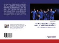 Produktbild: The New Specific-Complex Tests in Sport Performance