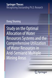 Produktbild: Study on the Optimal Allocation of Water Resources Systems and the Comprehensive Utilization of Water Resources in Arid-Semiarid Multiple Mining Areas