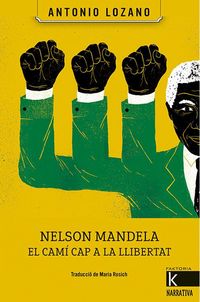 Produktbild: Nelson Mandela. El cam&iacute; cap a la llibertat