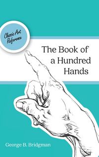 Produktbild: The Book of a Hundred Hands (Dover Anatomy for Artists)