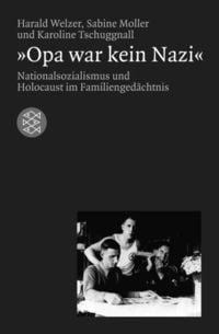 Bild vom Artikel Opa war kein Nazi vom Autor Harald Welzer