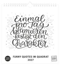 Produktbild Funny Quotes im Quadrat 2027