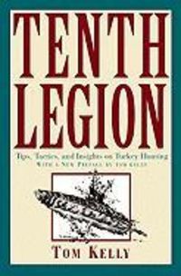 Produktbild: Tenth Legion: Tips, Tactics, and Insights on Turkey Hunting