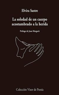 Produktbild: La soledad de un cuerpo acostumbrado a la herida