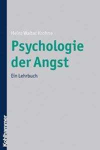 Bild vom Artikel Psychologie der Angst vom Autor Heinz Walter Krohne