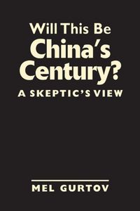 Produktbild: Gurtov, M:  Will This Be China&iquest;s Century?
