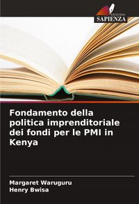 Produktbild: Fondamento della politica imprenditoriale dei fondi per le PMI in Kenya