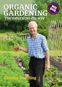 Bild vom Artikel Organic Gardening vom Autor Charles Dowding