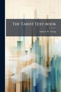 Produktbild: The Tariff Text-book