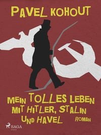 Produktbild: Mein tolles Leben mit Hitler, Stalin und Havel