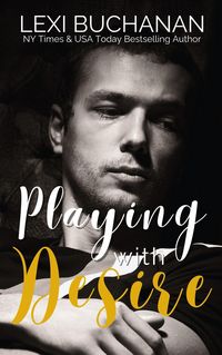 Produktbild: Playing with Desire (McKenzie Brothers, #4)
