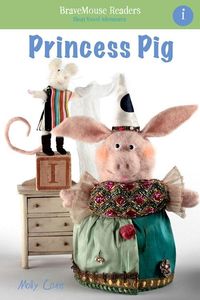 Produktbild: Princess Pig : A Short Vowel Adventure