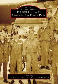 Produktbild: Bunker Hill and Grissom Air Force Base