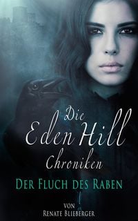 Produktbild: Die Eden Hill Chroniken - Der Fluch des Raben