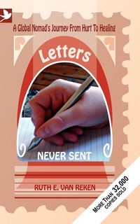 Produktbild: Letters Never Sent, a global nomad's journey from hurt to healing
