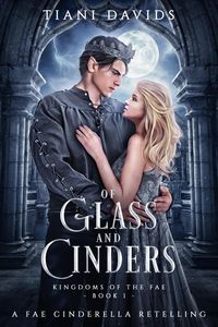 Produktbild: Of Glass and Cinders (Kingdoms of the Fae, #1)