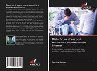 Produktbild: Disturbo da stress post traumatico e spostamento interno
