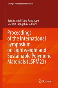 Produktbild: Proceedings of the International Symposium on Lightweight and Sustainable Polymeric Materials (LSPM23)