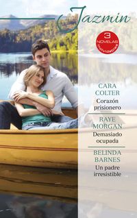 Produktbild: Coraz&oacute;n prisionero - Demasiado ocupada - Un padre irresistible