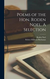 Produktbild: Poems of the Hon. Roden Noel. A Selection