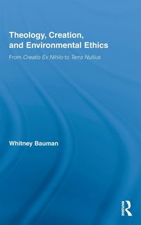 Produktbild: Theology, Creation, and Environmental Ethics
