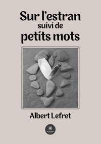 Produktbild: Lefret, A: Sur l'estran suivi de petits mots