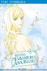 Produktbild: Petites m&eacute;saventures amoureuses. Tome 4