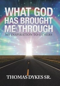 Produktbild: What God Has Brought Me Through