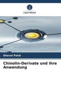 Produktbild: Chinolin-Derivate und ihre Anwendung