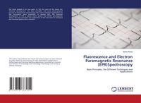 Produktbild: Fluorescence and Electron Paramagnetic Resonance (EPR)Spectroscopy