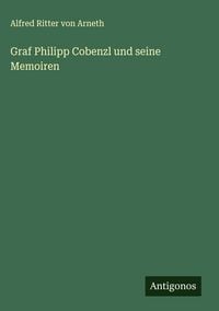 Produktbild: Graf Philipp Cobenzl und seine Memoiren