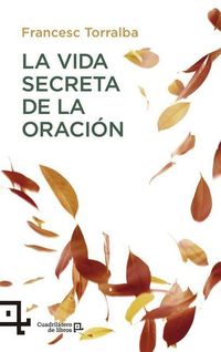 Bild vom Artikel La vida secreta de la oración vom Autor Francesc Torralba Roselló