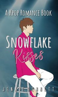 Produktbild: Snowflake Kisses (K-pop Romance, #3)