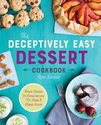 Produktbild: The Deceptively Easy Dessert Cookbook