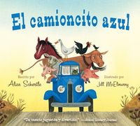 Bild vom Artikel El Camioncito Azul: Little Blue Truck (Spanish Edition) vom Autor Alice Schertle