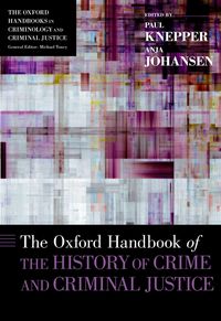 Produktbild: The Oxford Handbook of the History of Crime and Criminal Justice