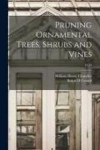 Produktbild: Pruning Ornamental Trees, Shrubs and Vines; E183