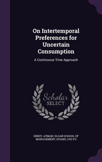 Produktbild: On Intertemporal Preferences for Uncertain Consumption
